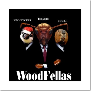 Woodfellas Posters and Art